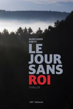 Le jour sans roi - Jean-Louis Aerts