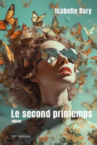 Le second printemps - Isabelle Bary