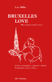 Bruxelles Love - Kate Milie