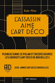 Roman "L'Assassin Aime l'Art Déco", écrit par Kate Milie